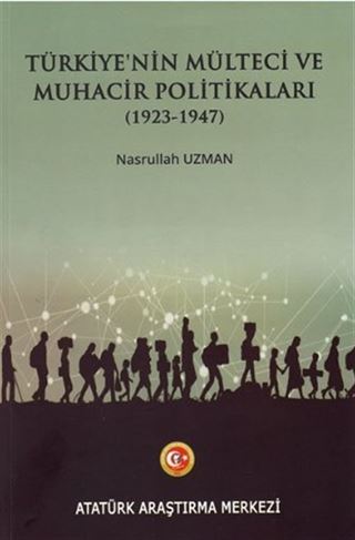 Türkiye'nin Mülteci ve Muhacir Politikaları (1923-1947)