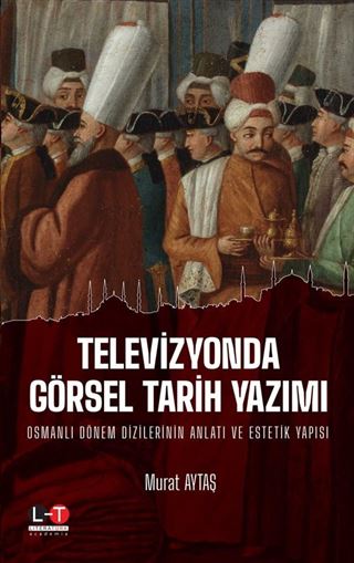 Televizyonda Görsel Tarih Yazımı