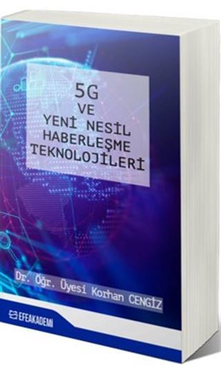 5G ve Yeni Nesil Haberleşme Teknolojileri
