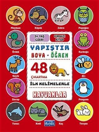 İlk Kelimelerle Hayvanlar / Yapıştır - Boya - Öğren