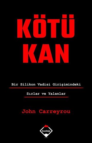 Kötü Kan: Bir Silikon Vadisi Girişimindeki Sırlar ve Yalanlar