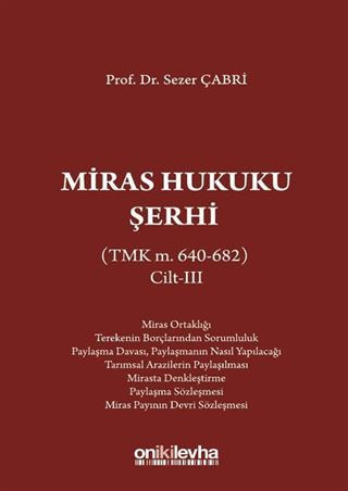 Miras Hukuku Şerhi (TMK m. 640-682) Cilt III
