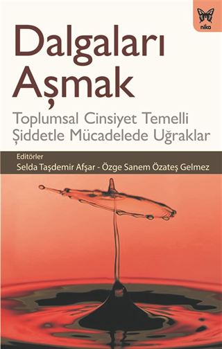 Dalgaları Aşmak: Toplumsal Cinsiyet Temelli Şiddetle Mücadelede Uğraklar