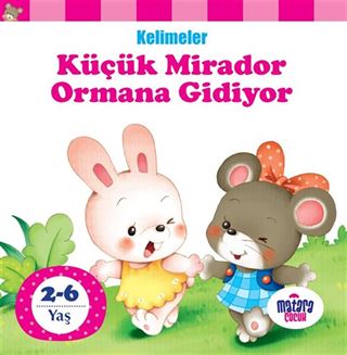 Küçük Mirador Ormana Gidiyor / Kelimeler