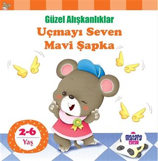 Mirador Uçmayı Seven Mavi Şapka / Güzel Alışkanlıklar
