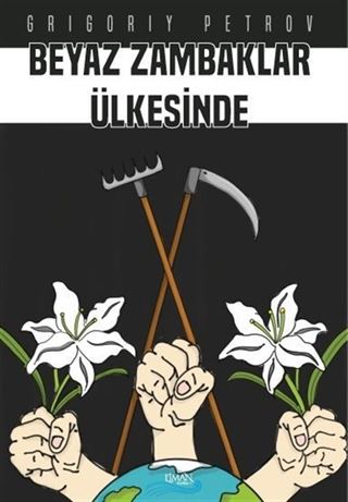 Beyaz Zambaklar Ülkesinde