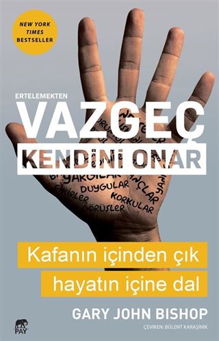 Ertelemekten Vazgeç Kendini Onar