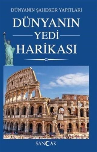 Dünyanın Yedi Harikası / Dünyanın Şaheser Yapıtları