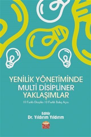 Yenilik Yönetiminde Multi Disipliner Yaklaşımlar