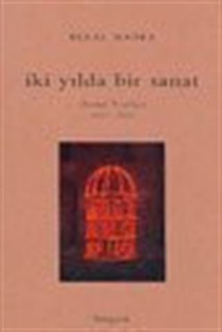 İki Yılda Bir Sanat Bienal Yazıları