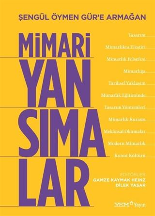 Şengül Öymen Gür'e Armağan Mimari Yansımalar
