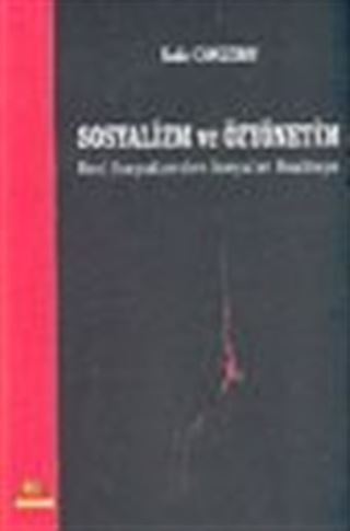 Sosyalizm ve Özyönetim Reel Sosyalizmden Sosyalist Realiteye