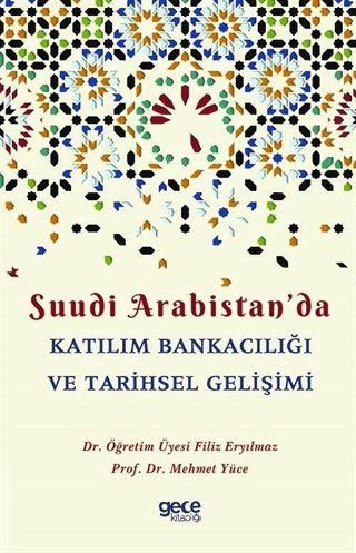 Suudi Arabistan'da Katılım Bankacılığı ve Tarihsel Gelişimi