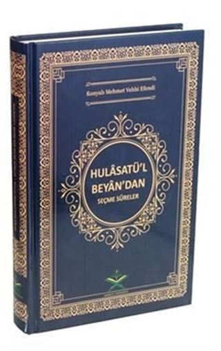 Hulasatü'l-Beyan'dan Seçme Sureler (Ciltli)