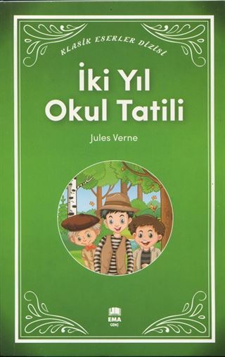 İki Yıl Okul Tatili / Klasik Eserler Dizisi