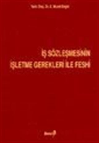 İş Sözleşmesinin İşletme Gerekleri ile Feshi