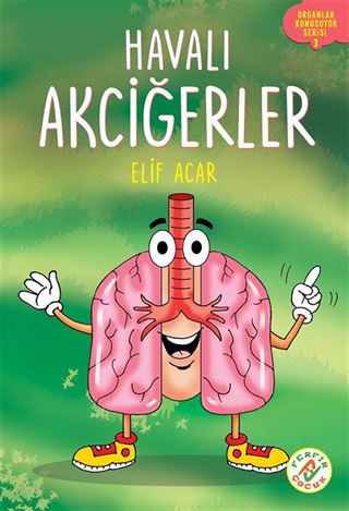 Havalı Akciğerler / Organlar Konuşuyor Serisi 3