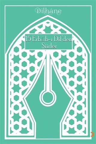 15 Erbab-ı Dil'den Şiirler