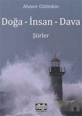 Doğa - İnsan - Dava