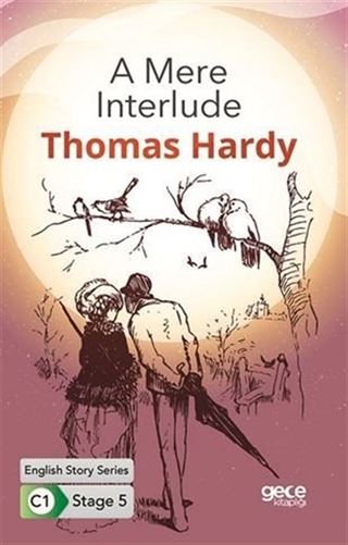 A Mere Interlude/ İngilizce Hikayeler C1 Stage 5