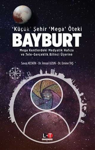 'Küçük' Şehir 'Mega' Öteki Bayburt