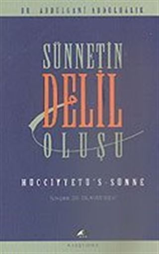 Hücciyyetü's-Sünne (Sünnetin Delil Oluşu)