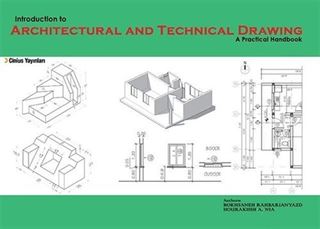 Indroduction to Architectural and Technical Drawing:A Practical Handbook