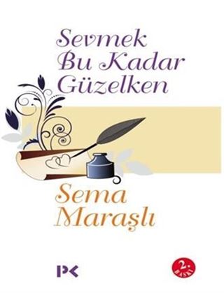 Sevmek Bu Kadar Güzelken