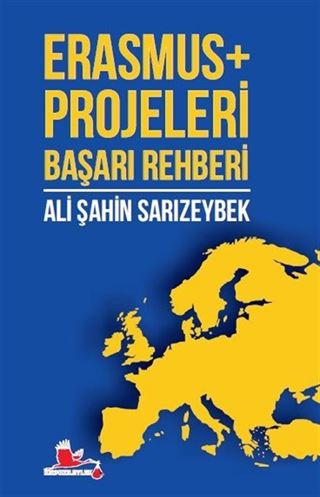 Erasmus+ Projeleri Başarı Rehberi