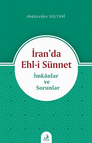 İran'da Ehl-i Sünnet -İmkanlar ve Sorunlar