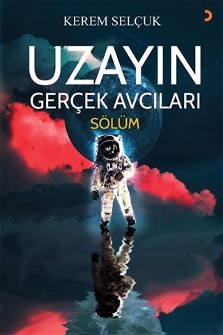 Uzayın Gerçek Avcıları 'Sölüm'