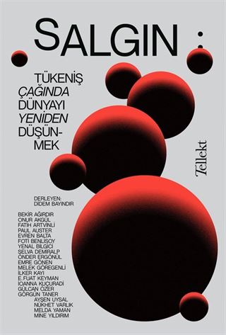 Salgın: Tükeniş Çağında Dünyayı Yeniden Düşünmek