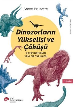 Dinozorların Yükselişi ve Çöküşü