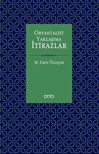 Oryantalist Yaklaşıma İtirazlar