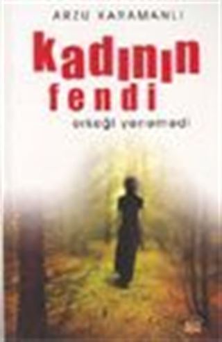 Kadının Fendi Erkeği Yenemedi