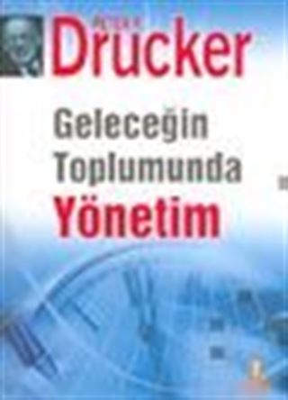 Geleceğin Toplumunda Yönetim (ciltli)