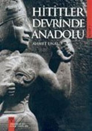 Hititler Devrinde Anadolu II