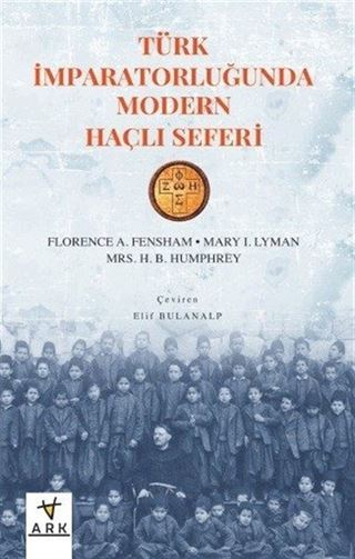 Türk İmparatorluğu'nda Modern Haçlı Seferi
