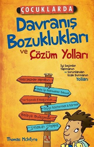 Çocuklarda Davranış Bozuklukları ve Çözüm Yolları