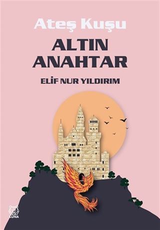 Ateş Kuşu 1/ Altın Anahtar