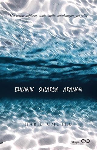 Bulanık Sularda Aranan