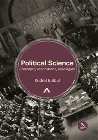 Political Science - Concepts, Institutions, Ideologies
