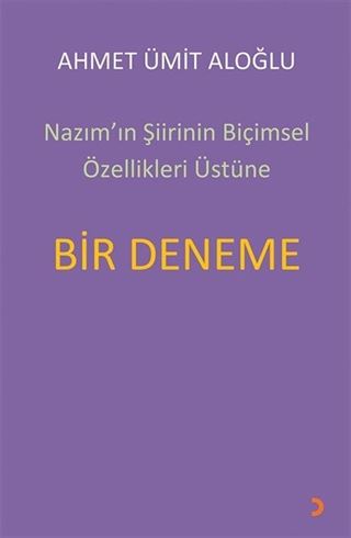Nazım'ın Şiirinin Biçimsel Özellikleri Üstüne Bir Deneme