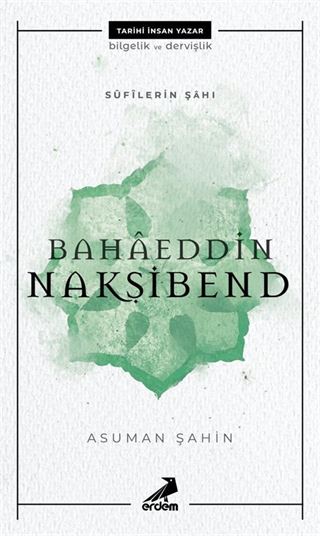 Sufilerin Şahı Bahaeddin Nakşibend