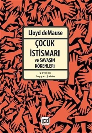 Çocuk İstismarı ve Savaşın Kökenleri