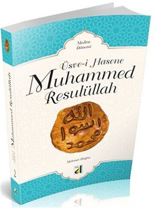 Üsve-i Hasene Muhammed Resulüllah 2 (Medine Dönemi)