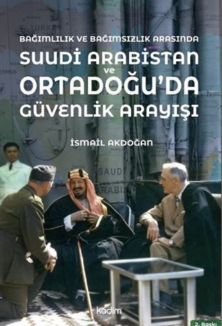 Bağımlılık ve Bağımsızlık Arasında Suudi Arabistan
