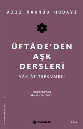 Üftade'den Aşk Dersleri