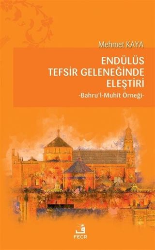 Endülüs Tefsir Geleneğinde Eleştiri