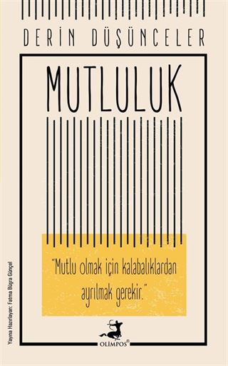 Derin Düşünceler - Mutluluk